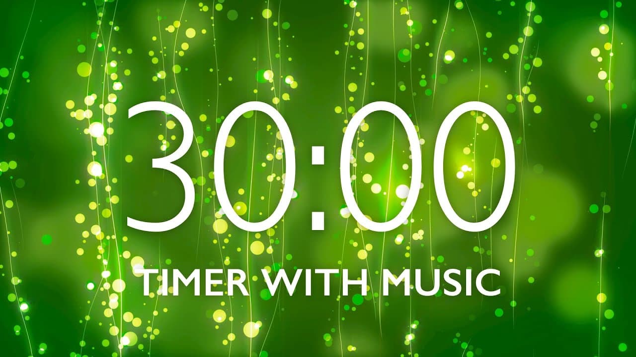 30 Minute Timer with Relaxing Music and Alarm – Green Sparkles Background